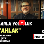 Kavramlarla Yolculuk: Ahlak